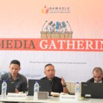 Meet and Ghatering Bawaslu : Media Sebagai Jembatan Informasi Tahapan Pemilu 2024